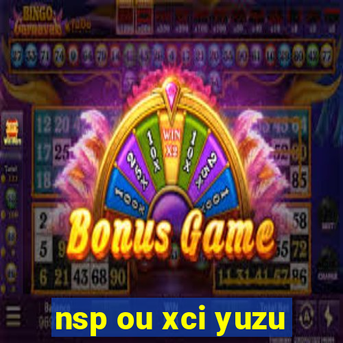 nsp ou xci yuzu